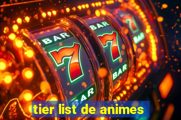 tier list de animes